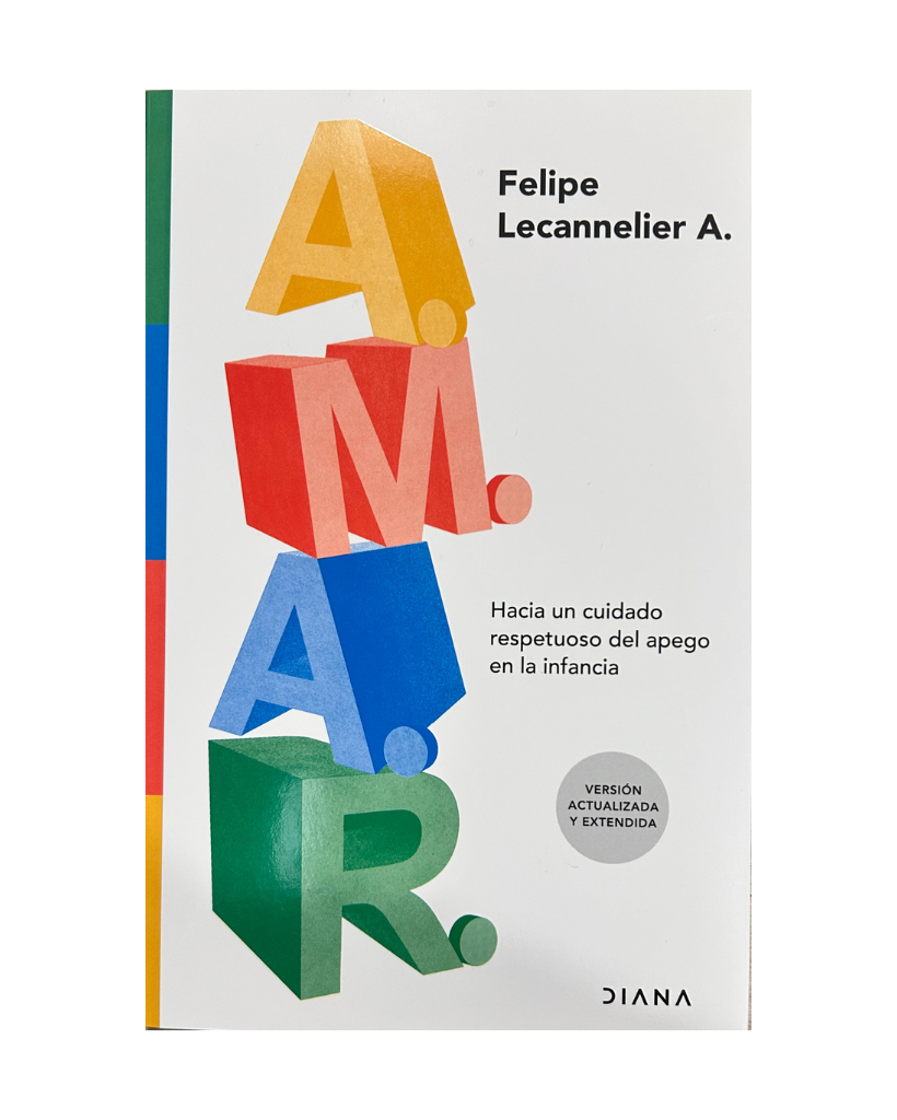 A.M.A.R: Hacia un cuidado respetuoso del apego en la infancia