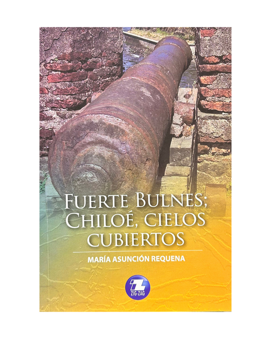 Fuerte Bulnes: Chiloé, cielos cubiertos