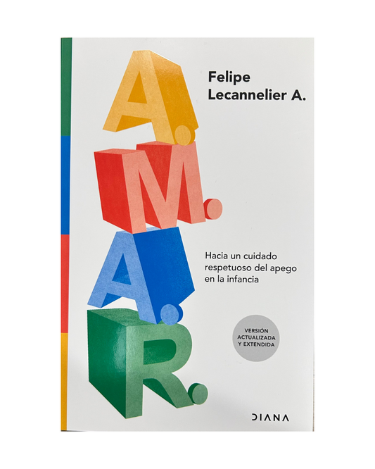 A.M.A.R: Hacia un cuidado respetuoso del apego en la infancia
