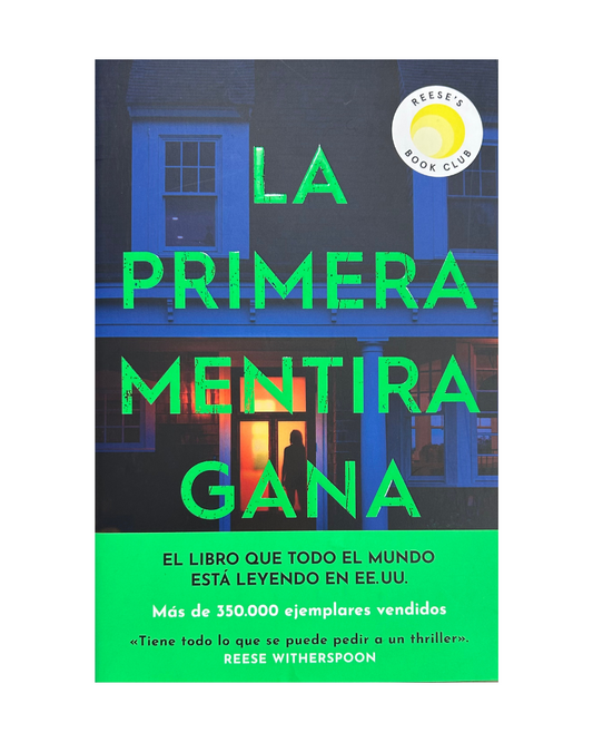 La primera mentira gana