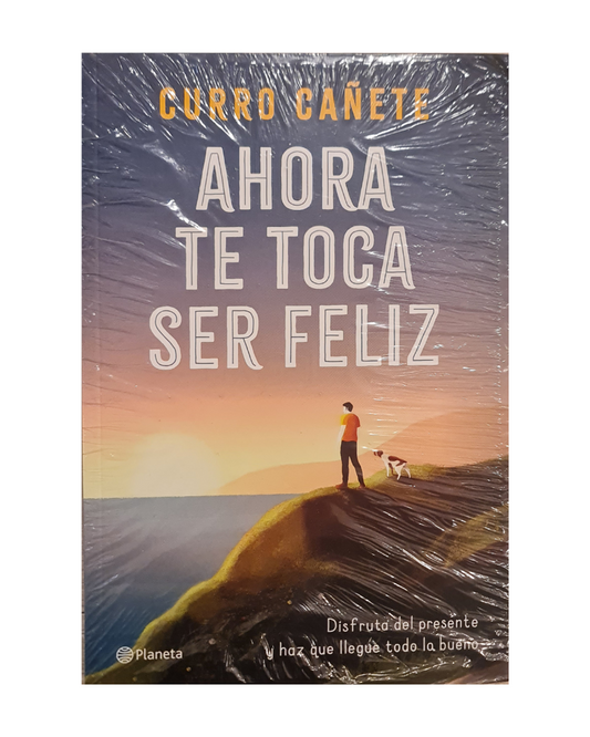 Ahora te toca ser feliz