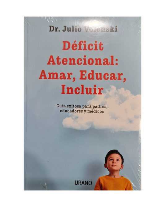 Déficit atencional; Amar, educar, incluir
